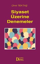 Siyaset Üzerine Denemeler - Deng Yayınları