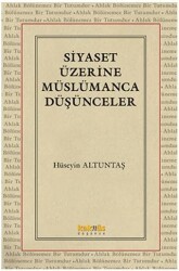 Siyaset Üzerine Müslümanca Düşünceler - Kaknüs Yayınları