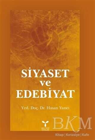 Siyaset ve Edebiyat - Umuttepe Yayınları