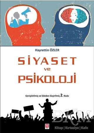 Siyaset ve Psikoloji - Ekin Basım Yayın