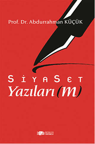 Siyaset Yazılarım - Berikan Yayınevi