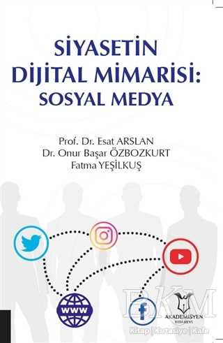Siyasetin Dijital Mimarisi: Sosyal Medya