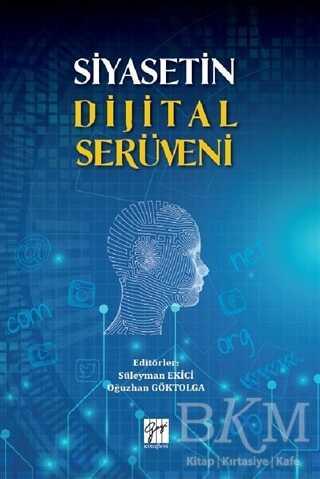 Siyasetin Dijital Serüveni - Gazi Kitabevi