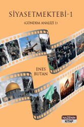 Siyasetmektebi 1 - Gündem Analizi 1 - Nazenin Kitap
