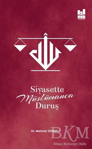 Siyasette Müslümanca Duruş - Mgv Yayınları