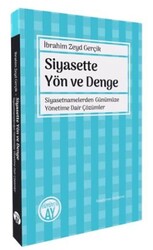 Siyasette Yön ve Denge - Siyasetnamelerden Günümüze Yönetime Dair Çözümler - Büyüyen Ay Yayınları