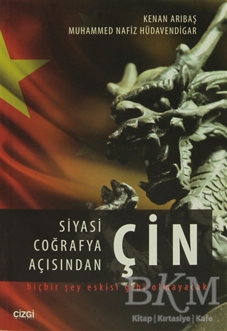 Siyasi Coğrafya Açısından Çin - Çizgi Kitabevi Yayınları