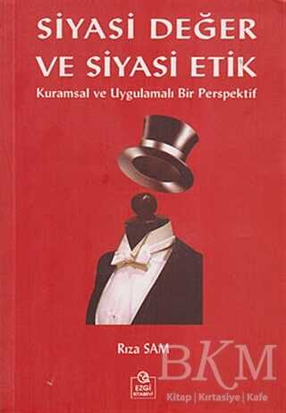 Siyasi Değer ve Siyasi Etik - Ezgi Kitabevi Yayınları