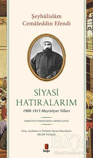 Siyasi Hatıralarım - Kapı Yayınları