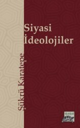 Siyasi İdeolojiler - Siyasiyat Yayınları