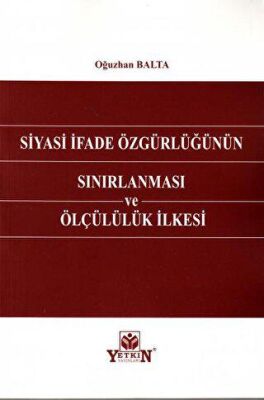Siyasi İfade Özgürlüğünün Sınırlanması ve Ölçülülük İlkesi - 1