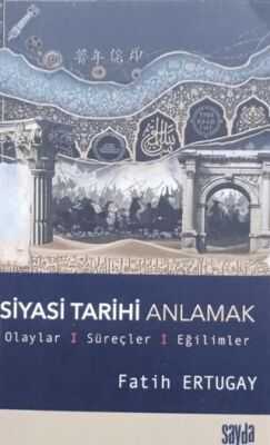 Siyasi Tarihi Anlamak - 2