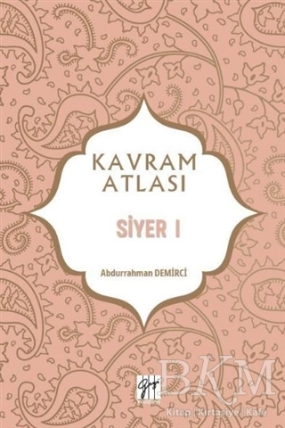 Siyer 1 - Kavram Atlası - Gazi Kitabevi