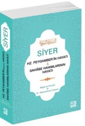 Siyer - Hz. Peygamber`in Hayatı ve Sahabe Hanımlarının Hayatı - Karınca & Polen Yayınları