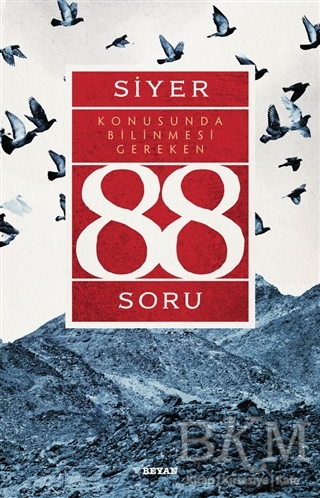Siyer Konusunda Bilinmesi Gereken 88 Soru - Beyan Yayınları