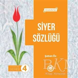 Siyer Sözlüğü - Peygamberimiz Serisi 4 - Marmara Üniversitesi İlahiyat Fakültesi Vakfı