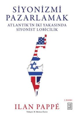 Siyonizmi Pazarlamak - 1