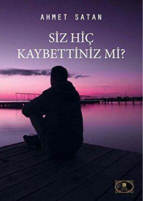 Siz Hiç Kaybettiniz mi? - 1