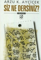 Siz Ne Dersiniz? - Kurgu Kültür Merkezi