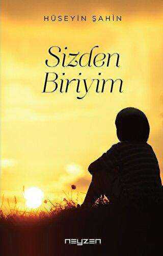 Sizden Biriyim - Neyzen Kitap