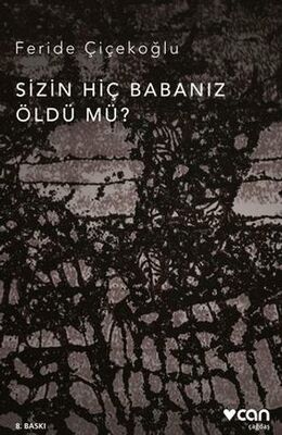 Sizin Hiç Babanız Öldü mü? - 1