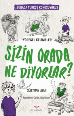 Sizin Orada Ne Diyorlar? - 1