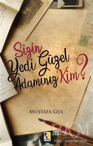 Sizin Yedi Güzel Adamınız Kim? - Çıra Yayınları