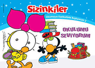 Sizinkiler - Okulumu Seviyorum - Mart Yayınları