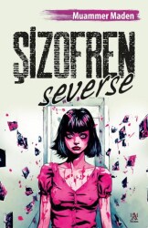 Şizofren Severse - Panama Yayıncılık