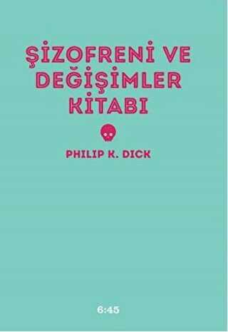 Şizofreni ve Değişimler Kitabı - Altıkırkbeş Yayınları