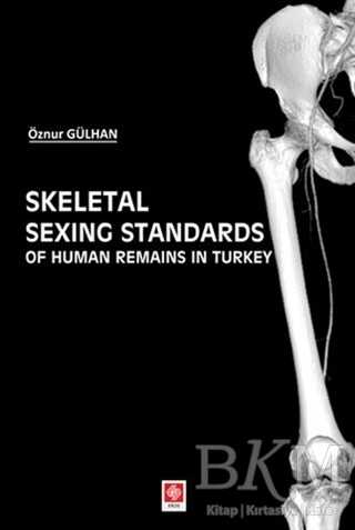 Skeletal Sexing Standards of Human Remains in Turkey
