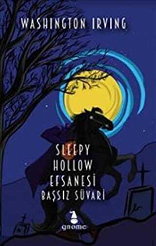 Sleppy Hollow Efsanesi - Başsız Süvari - Gnome Kitap