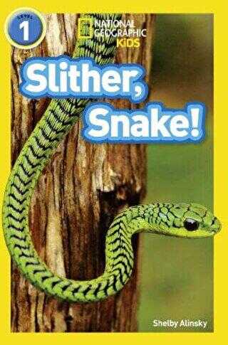 Slither, Snake! Readers 1