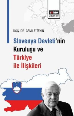 Slovenya Devleti’nin Kuruluşu ve Türkiye İle İlişkileri - 1