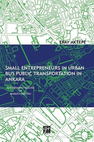 Small Entrepreneurs in Urban Bus Public Transportation in Ankara