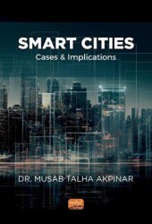 Smart Cities: Cases and Implications - Nobel Bilimsel Eserler
