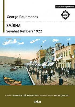 SMİRNA Seyahat Rehberi 1922 - Yakın Kitabevi