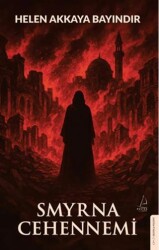 Smyrna Cehennemi - Destek Yayınları