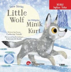 Snow Stories – Little Wolf - Kar Hikâyeleri – Minik Kurt - Koç Üniversitesi Yayınları