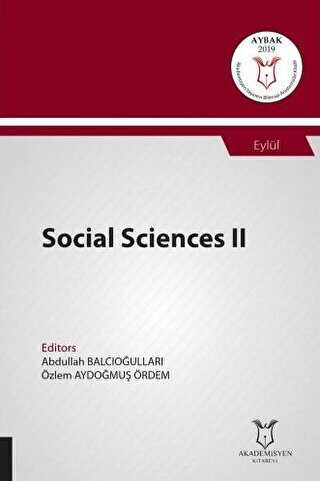 Social Sciences II AYBAK 2019 Eylül - Akademisyen Kitabevi