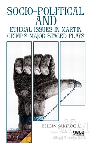 Socio-Political And Ethical Issues in Martin Crimp`s Major Staged Plays - 1
