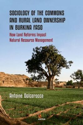 Sociology of the Commons and Rural Land Ownership in Burkina Faso - 1