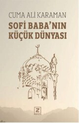 Sofi Baba’nın Küçük Dünyası - Zinde Yayıncılık
