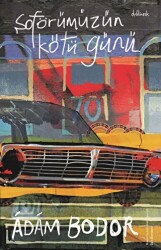 Şoförümüzün Kötü Günü - Othello Yayıncılık