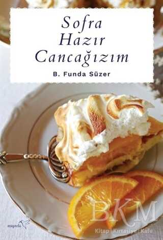 Sofra Hazır Cancağızım - Müptela Yayınları