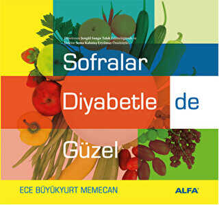 Sofralar Diyabetle de Güzel - Alfa Yayınları