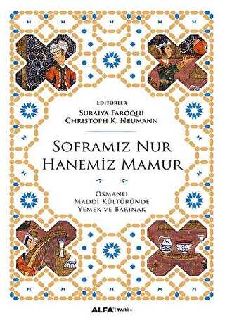 Soframız Nur Hanemiz Mamur - Alfa Yayınları