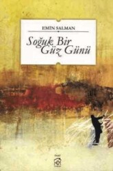 Soğuk Bir Güz Günü - Kurgu Kültür Merkezi