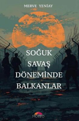 Soğuk Savaş Döneminde Balkanlar - 1