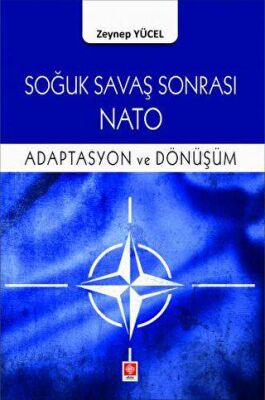 Soğuk Savaş Sonrası Nato Adaptasyon ve Dönüşüm - 2